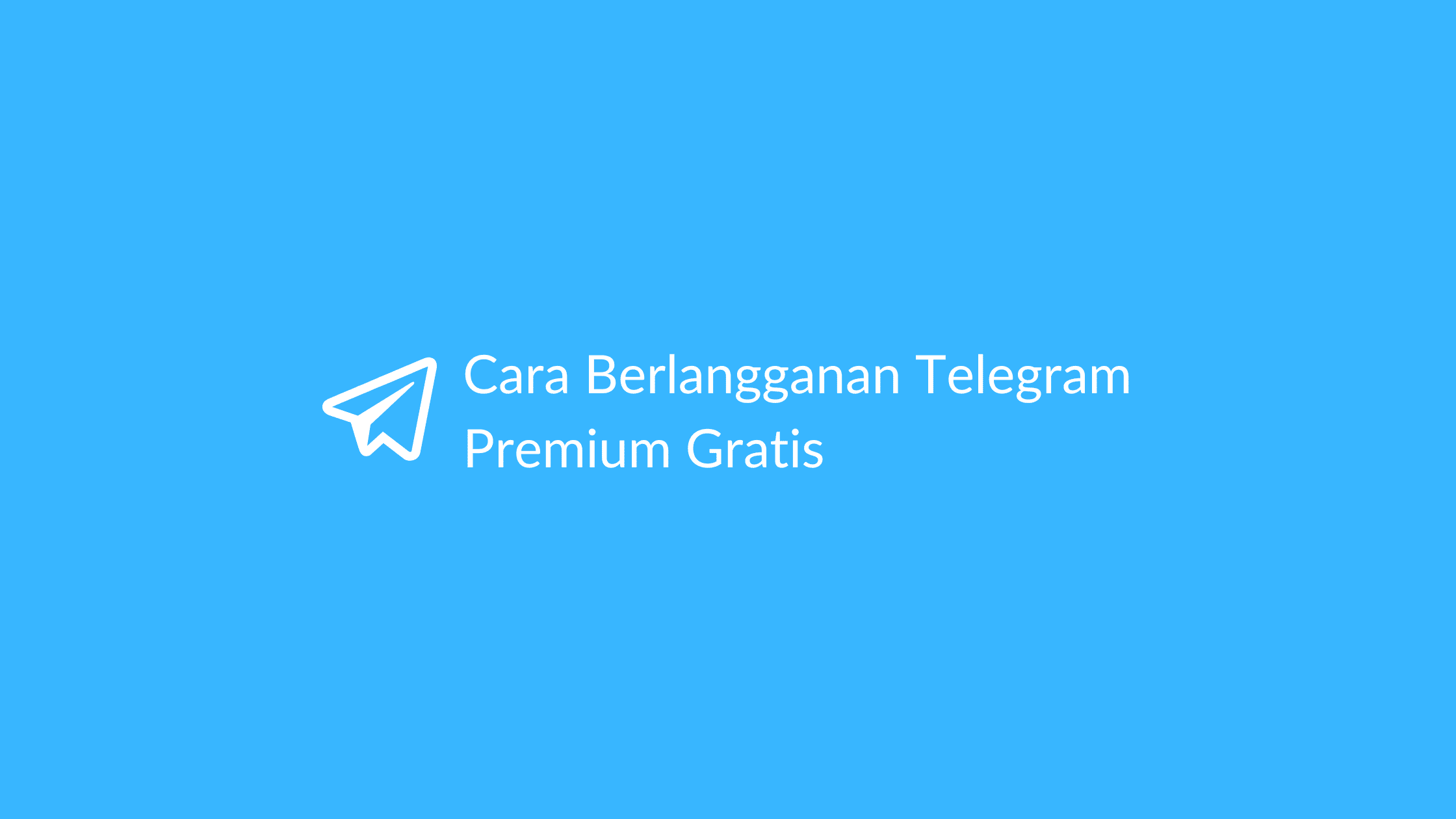 Cara Berlangganan Telegram Premium Gratis