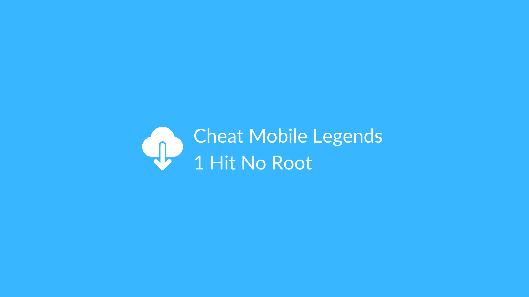 Cheat Mobile Legends 1 Hit No Root