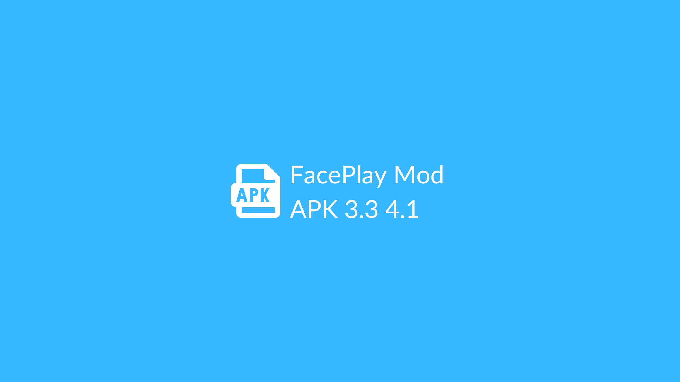 FacePlay Mod APK 3.3 4.1