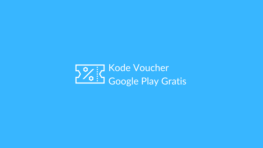 Kode Voucher Google Play Gratis