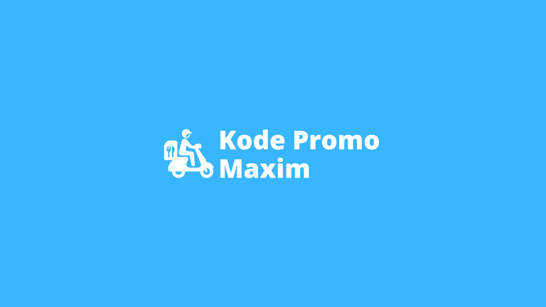 Kode Promo Maxim