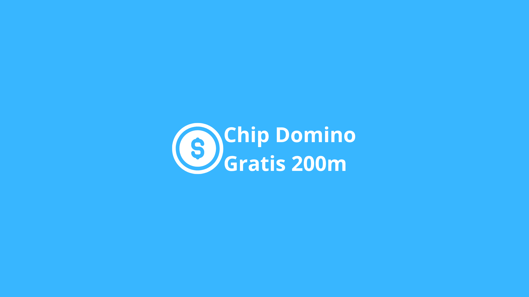 Chip Domino Gratis 200m