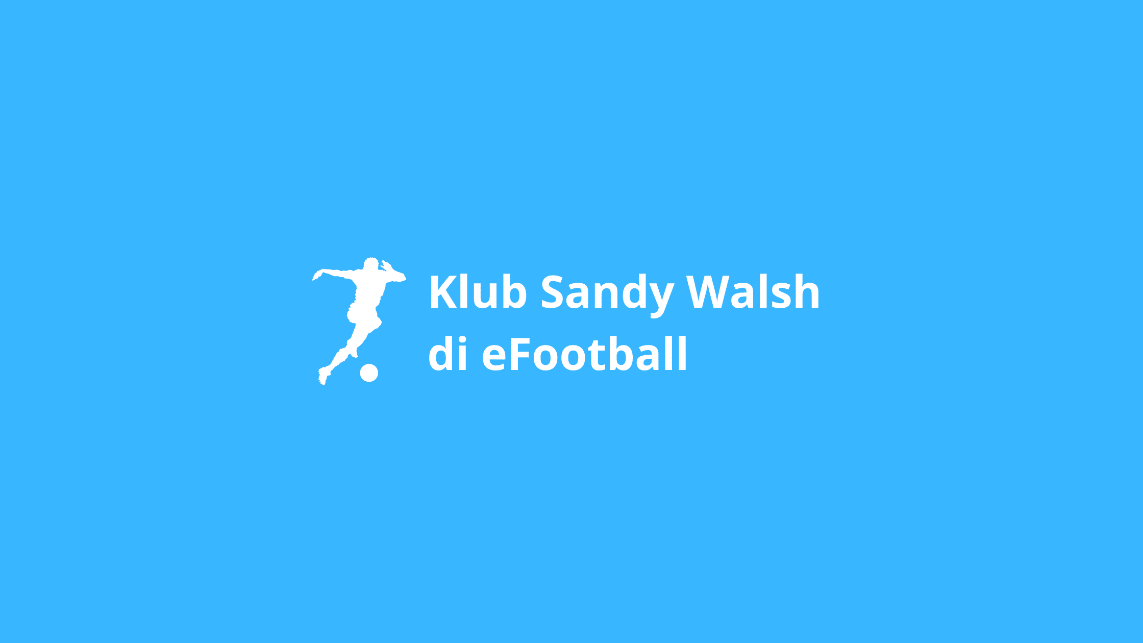Klub Sandy Walsh di eFootball