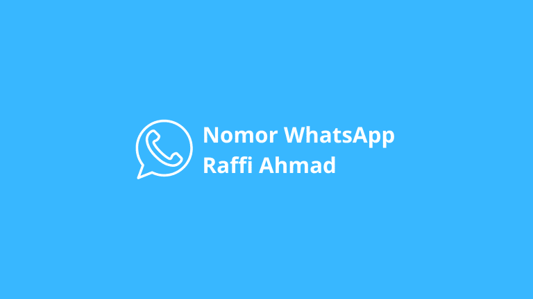 Nomor WhatsApp Raffi Ahmad