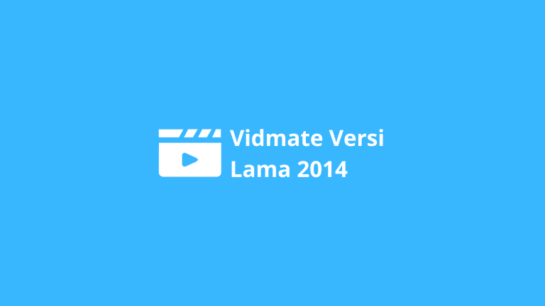 Vidmate Versi Lama 2014