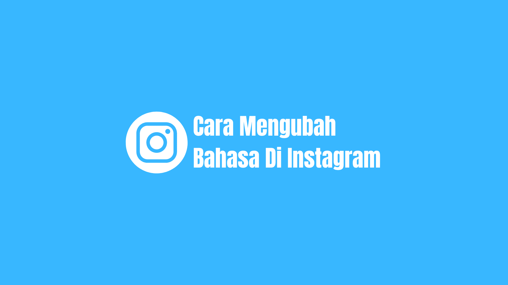 Cara Mengubah Bahasa Di Instagram Dengan Mudah